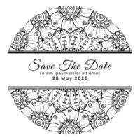 Save the date with mehndi flower. decoration in ethnic oriental, doodle ornament. vector