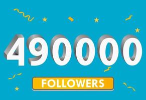ilustración Números 3d para redes sociales 490k me gusta gracias, celebrando a los seguidores de los suscriptores. banner con 490000 seguidores vector