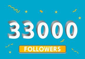 Illustration 3d numbers for social media 33k likes thanks, celebrating subscribers fans. Banner with 33000 followers vector