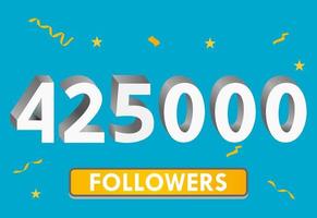 Illustration 3d numbers for social media 425k likes thanks, celebrating subscribers fans. Banner with 425000 followers vector