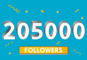 Illustration 3d numbers for social media 205k likes thanks, celebrating subscribers fans. Banner with 205000 followers vector