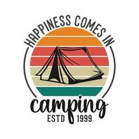 happiness comes in camping vintage typography retro mountain camping hiking slogan t-shirt design illustration vector