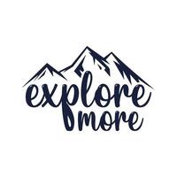 explore more vintage typography retro mountain camping hiking slogan t-shirt design illustration vector