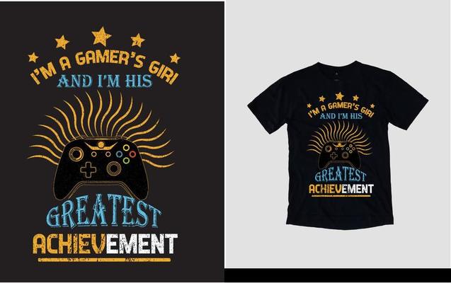 I'm a gamer's giri and I'm his greattestt achievement gaming new t-shirt design