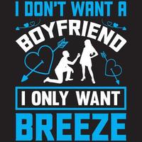 i don't want a boyfriend i only want breeze vector