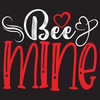 bee mine t shirt desig vector