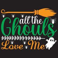 all the ghouls love me vector