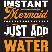 instant mermaid just add water vector