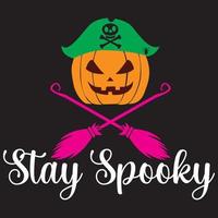stay spooky t shirt design vector