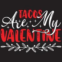 tacos are my valentine vector