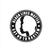 las vidas negras importan decir no al diseño del vector del logotipo del racismo