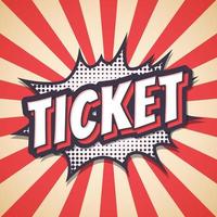 Ticket, Speech bubble text retro poster. Vector illustration