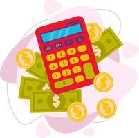 Calculator with bills and coins, dollars, money, vector illustration.