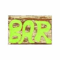 Bar sign written on wood photo