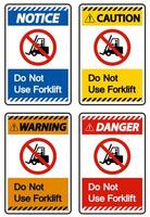 Do Not Use Forklift Sign On White Background vector