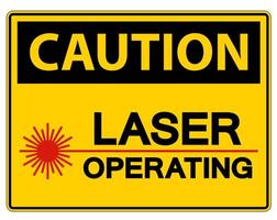 Caution Safety Sign Laser Operating On White Background vector