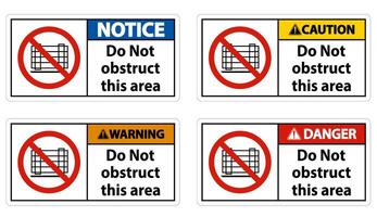 Warning Do Not Obstruct This Area Signs vector