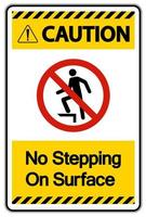 Caution No Stepping On Surface Symbol Sign vector