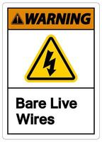 Warning Bare live Wires Sign On White Background vector