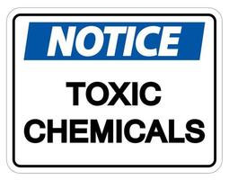 Notice Toxic Chemicals Symbol Sign On White Background vector