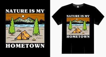 la naturaleza es la tipografía de mi ciudad natal con una tienda de campaña y una camiseta de montaña vector