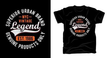 diseño de camiseta de tipografía de leyenda vintage vector