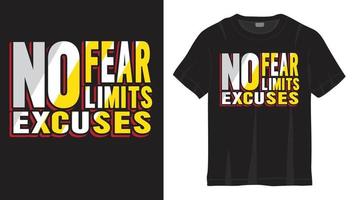 No fear limits excuses slogan lettering design for t shirt vector