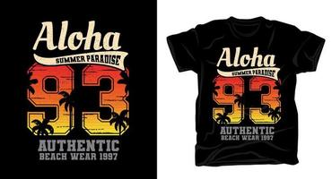 Aloha ninety three typography vintage t-shirt design vector