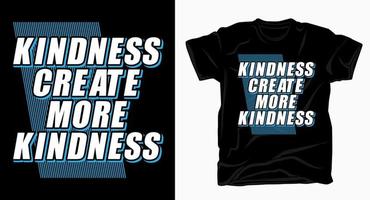 amabilidad crear más amabilidad eslogan tipografía camiseta vector