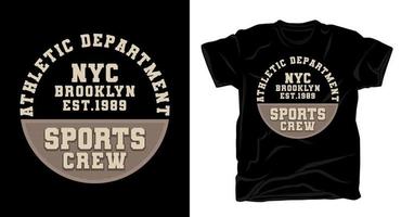 Sports crew typography t-shirt design vector