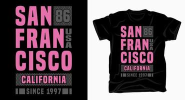diseño tipográfico de san francisco california para camiseta vector