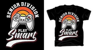 Senior division play smart typography with game controller vintage t-shirt