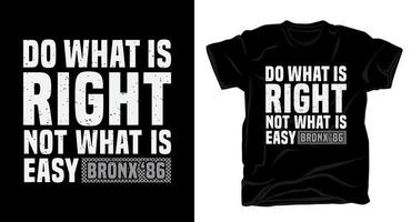 Do what is right not what is easy typography design for t-shirt vector