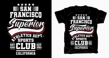 San francisco superior sports club typography design for t shirt vector