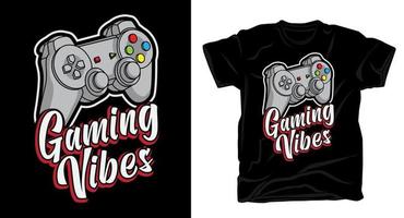 tipografía de vibraciones de juego con diseño de camiseta de controlador vector