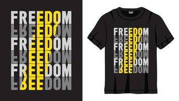 diseño de letras de eslogan de libertad para camiseta vector