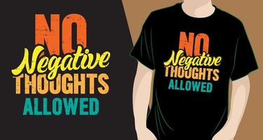 no se permiten pensamientos negativos diseño de letras para camiseta vector