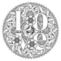 Love words with mehndi flowers for coloring book page doodle ornament vector