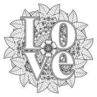 Love words with mehndi flowers for coloring book page doodle ornament vector