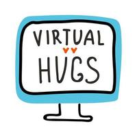 Valentines Day doodle icon Monitor and Lettering Virtual Hugs. Phrase with a call to comply with COVID-19 quarantine, hugs over the internet. Hand drawn, line art, flat and lettering vector