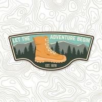 Let the adventure begin. Sammer camp badge. For patch, stamp. Vector. Concept for shirt or logo, print, stamp or tee. Design with hiking boots, mountains, sky and forest silhouette. vector