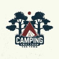 Camping. Away from the town slogan. Vector. Concept for shirt or print, stamp or tee. Vintage typography design with Camper tent and forest silhouette. vector