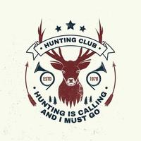 Hunting is calling and i must go. Vintage typography design with deer and hunting horn silhouette. vector