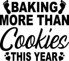 baking more than cookies this year vector