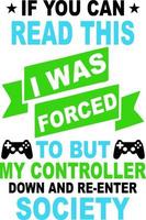 If you can read this i was forced to but my controller down and re enter society vector