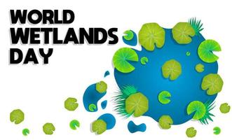 World Wetlands Day vector illustration. Suitable for Poster, Banners, campaign and greeting card.
