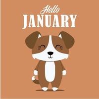 Hello January, a greeting card with a cute and adorable dog animal image, on a plain colored background that is suitable for template designs, invitations, and other design needs. vector