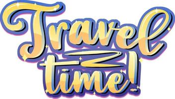 Travel Time typography design vector