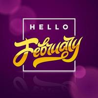 Golden letters Hello February with rectangle frame on violet background. for banners, calendars, posters, icons, labels. Brush calligraphy. Vector illustration. Gold logo on abstract background.