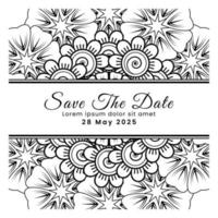 Save the date with mehndi flower. decoration in ethnic oriental, doodle ornament. vector